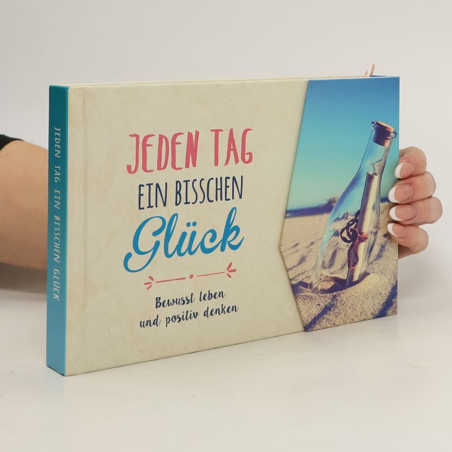 Various authors Jeden Tag ein bisschen Glück