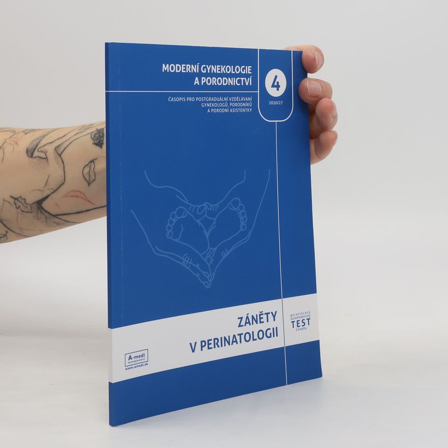 Kolektiv autorů Moderní gynekologie a porodnictví 4/2020. Záněty v perinatologii