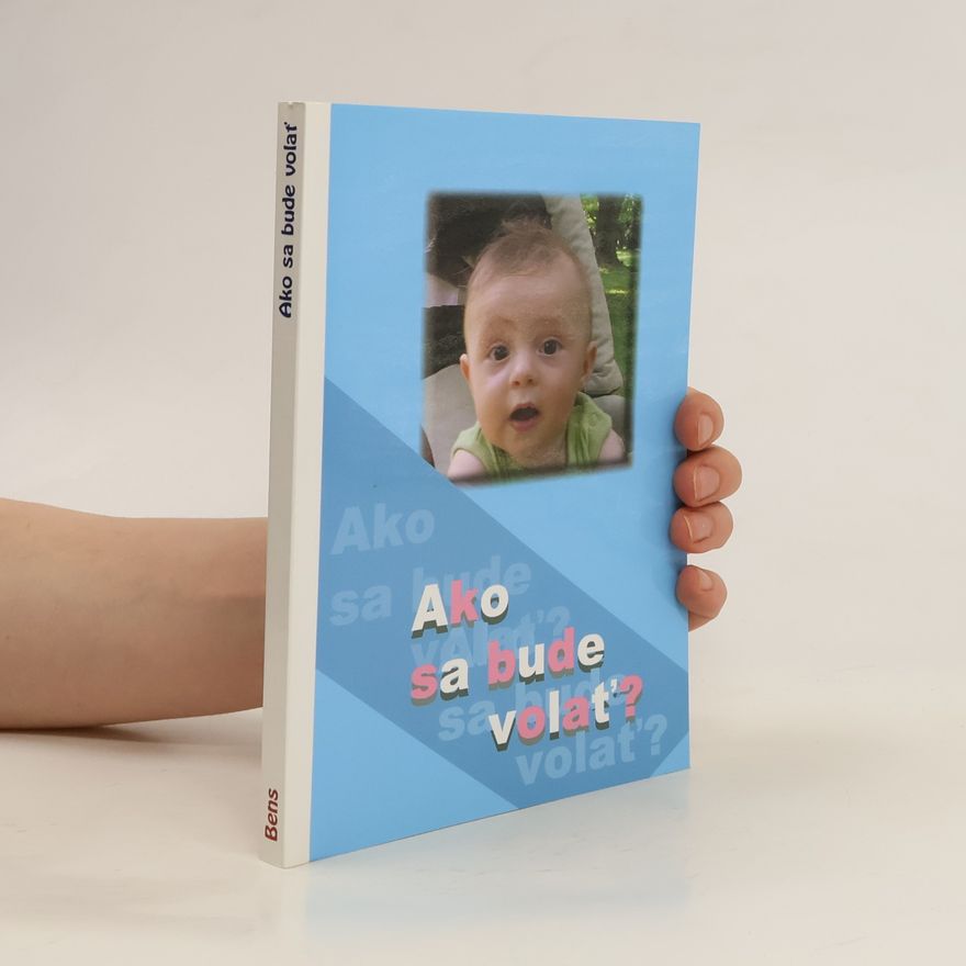 Kolektív autorov Ako sa bude volať?