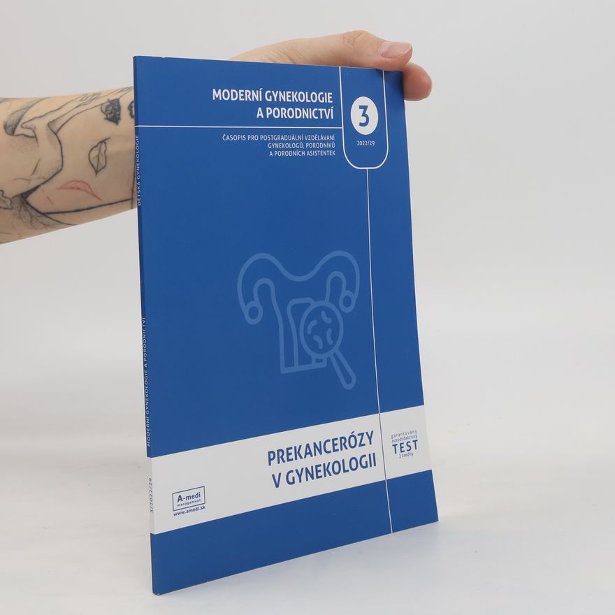 Kolektiv autorů Moderní gynekologie a porodnictví 3. 29/2022
