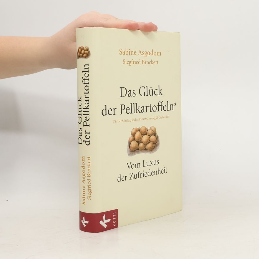 Sabine Asgodom Das Glück der Pellkartoffeln