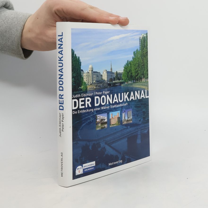 Judith Eiblmayr Der Donaukanal