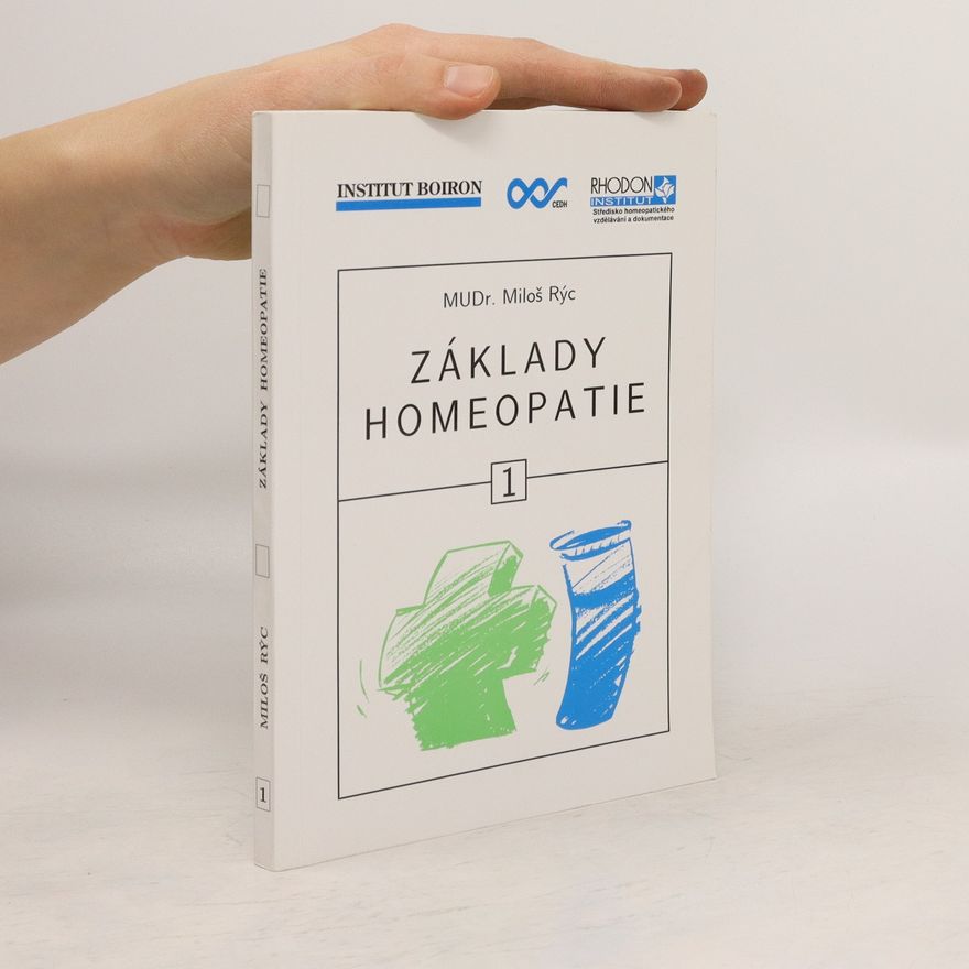Miloš Rýc Základy homeopatie 1