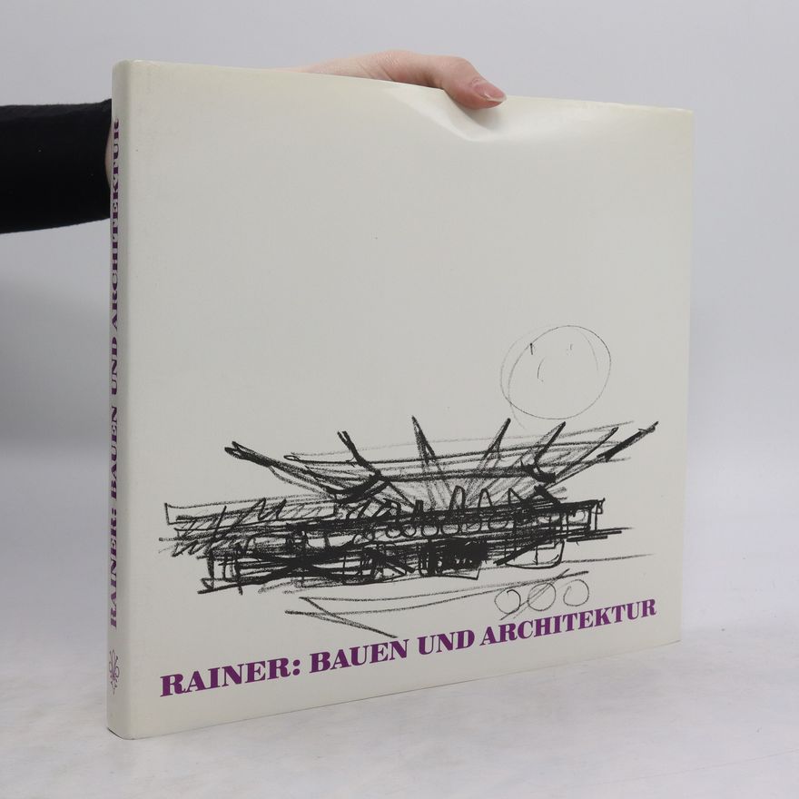 Roland Rainer (Architecte, Autriche) Bauen und Architektur