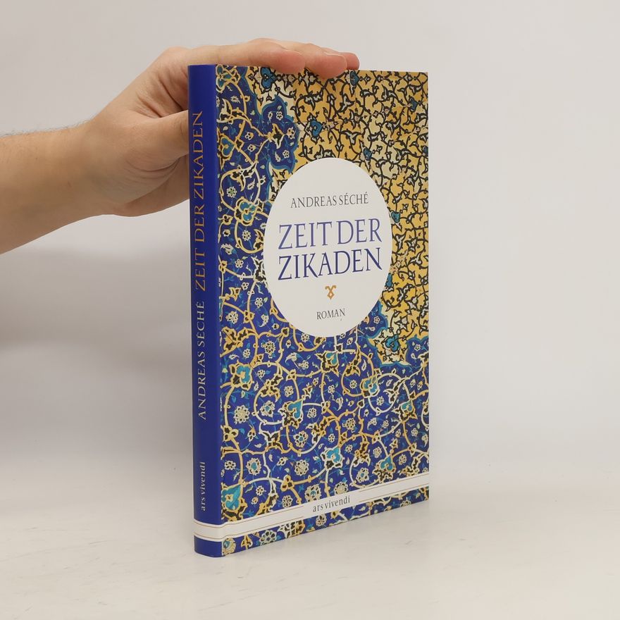 Andreas Séché Zeit der Zikaden