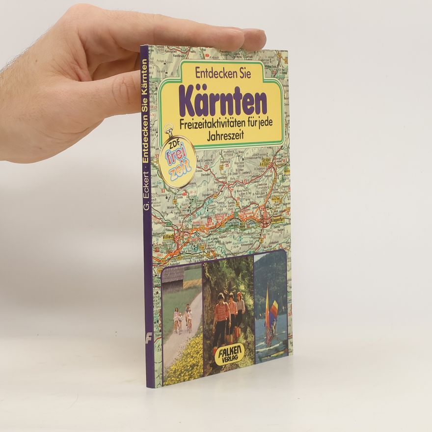 Gerhard Eckert Entdecken Sie Kärnten