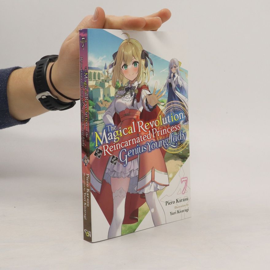 Piero Karasu The Magical Revolution of the Reincarnated Princess and the Genius Young Lady 7