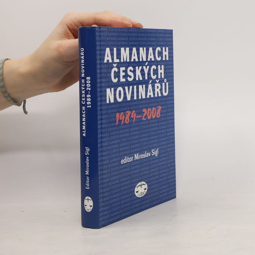 Miroslav Sígl Almanach českých novinářů 1989-2008