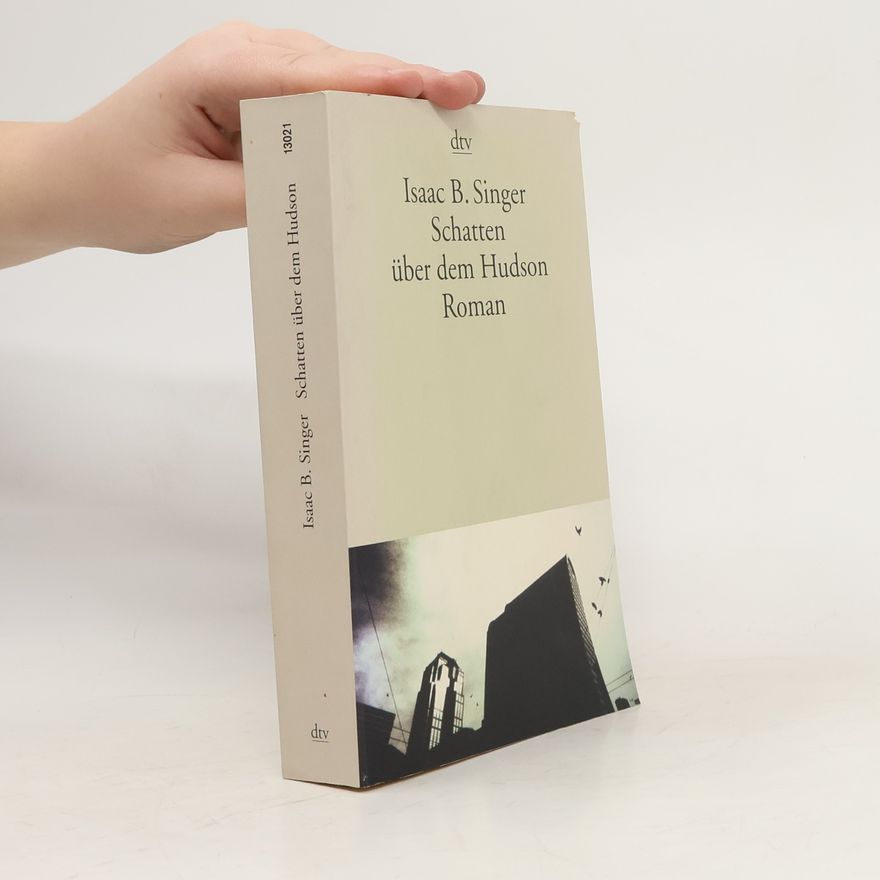 Isaac Bashevis Singer Schatten über dem Hudson