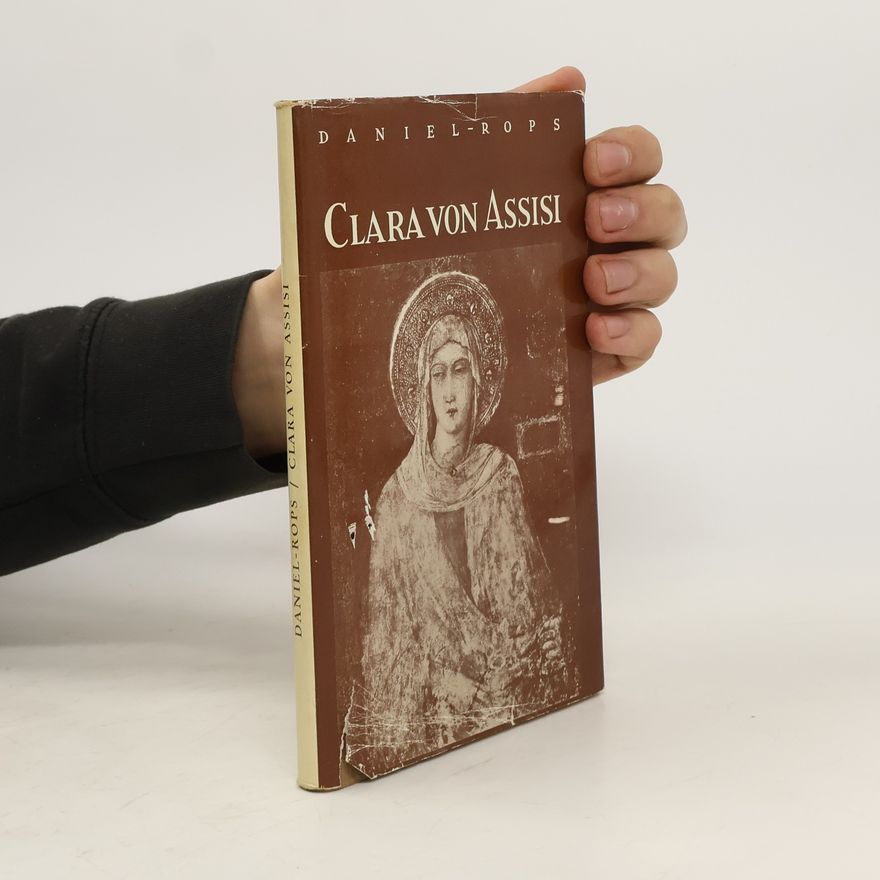 Daniel Rops Clara von Assisi