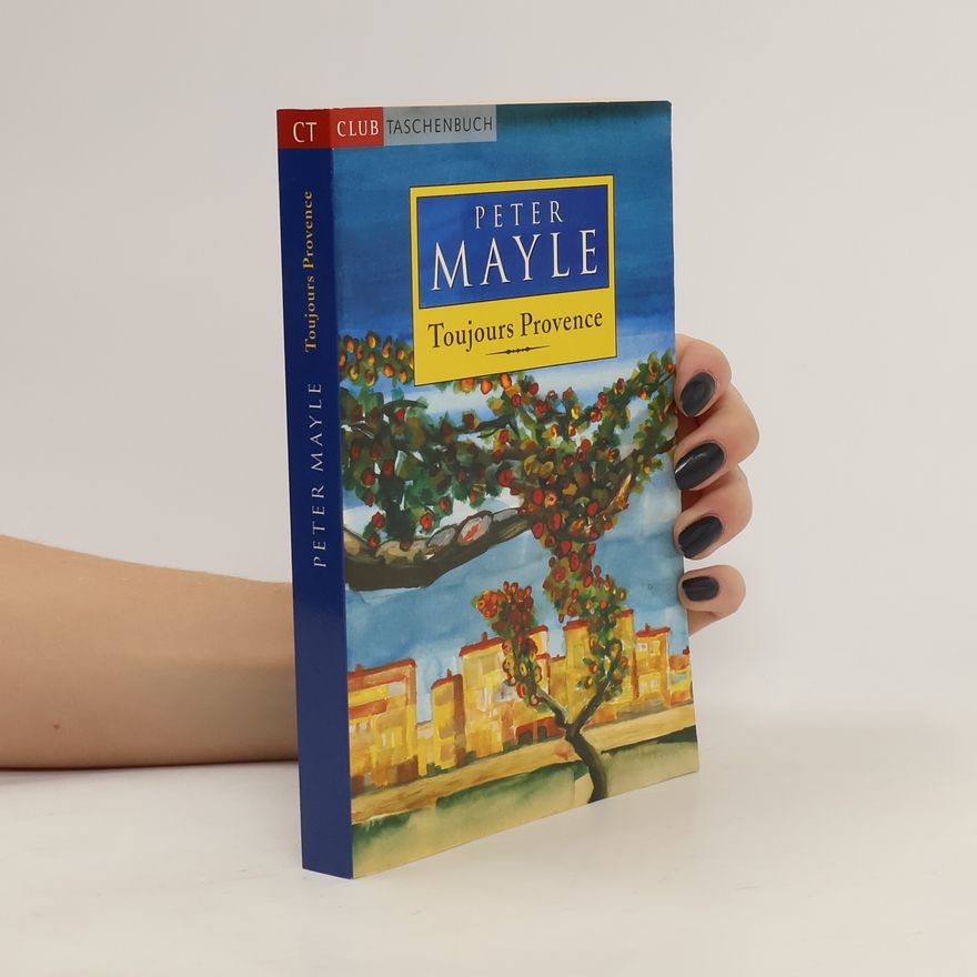 Peter Mayle Toujours Provence