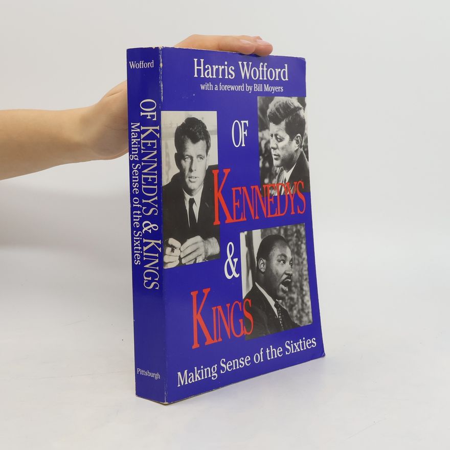 Harris Wofford Of Kennedys and Kings