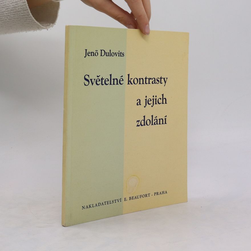 Jenő Dulovits Světelné kontrasty a jejich zdolání