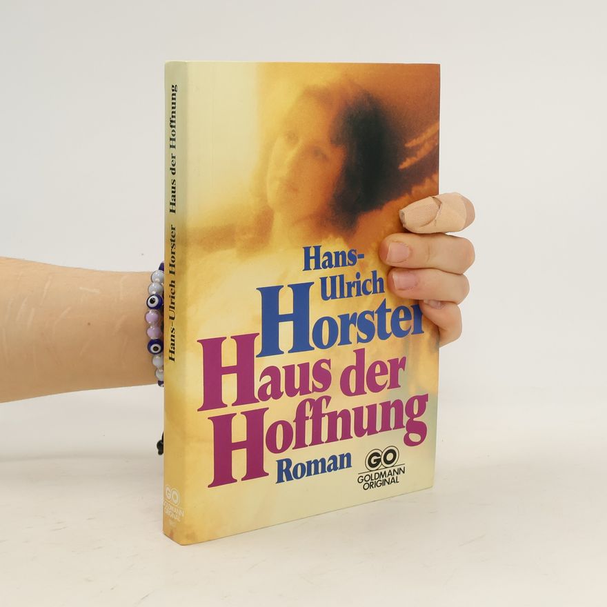 Hans-Ulrich Horster Haus der Hoffnung