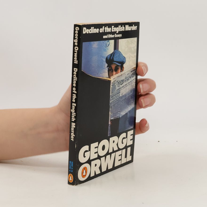 George Orwell Decline of the English Murder