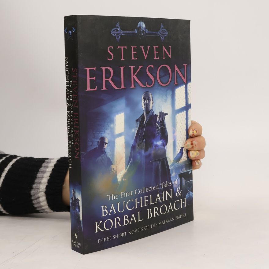 Steven Erikson The Tales of Bauchelain and Korbal Broach