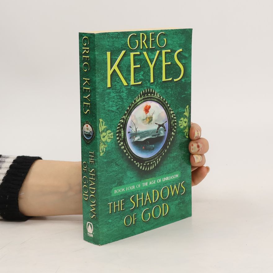 J. Gregory Keyes The Shadows of God