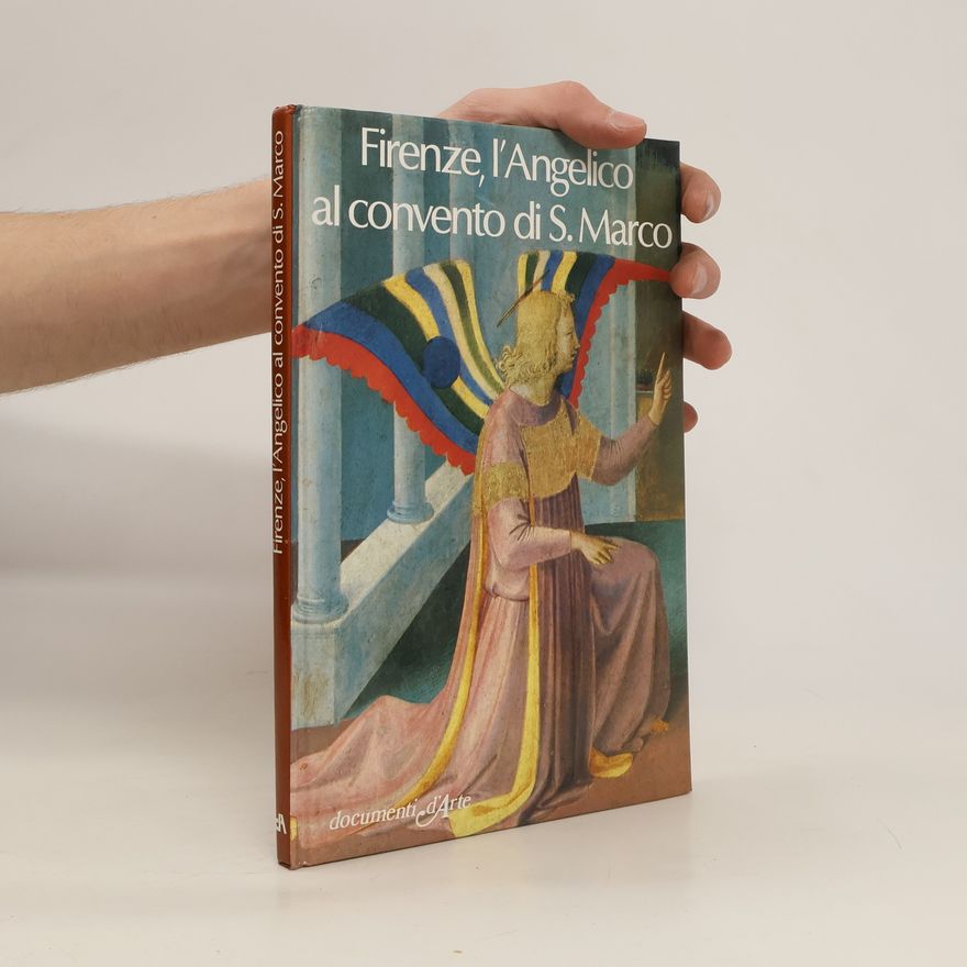 Giorgio Bonsanti Firenze, L'Angelico al Convento di S. Marco