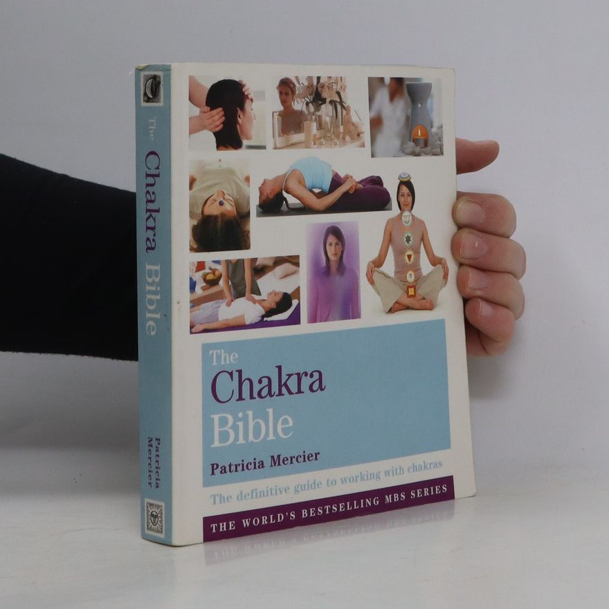 Patricia Mercier The Chakra Bible