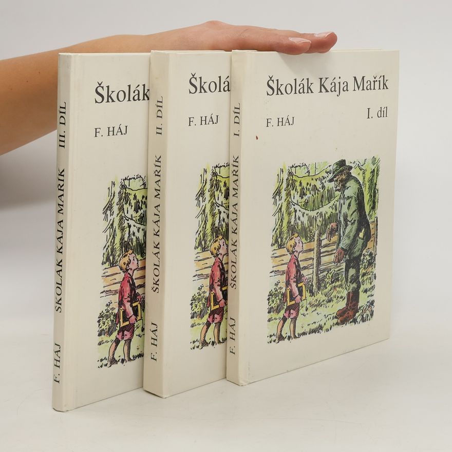 Felix Háj Školák Kája Mařík 1.-3. díl