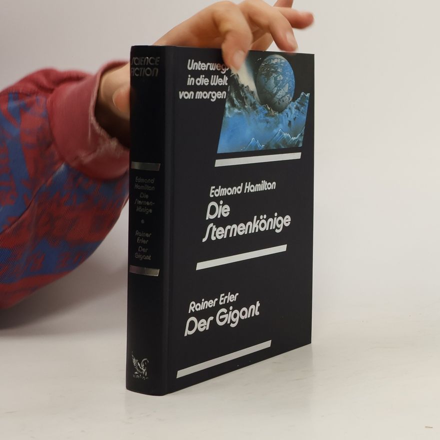 Rainer Erler Die Sternenkönige. Der Gigant