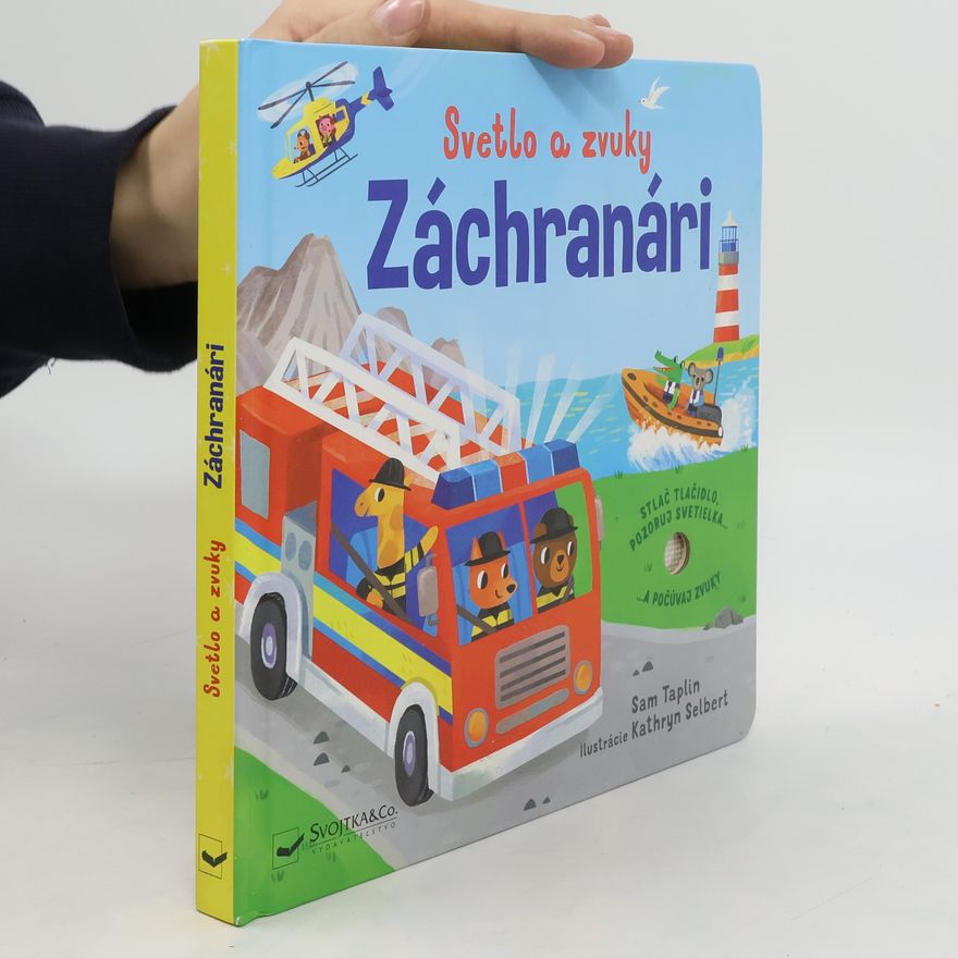 Sam Taplin Svetlo a zvuky Záchranári