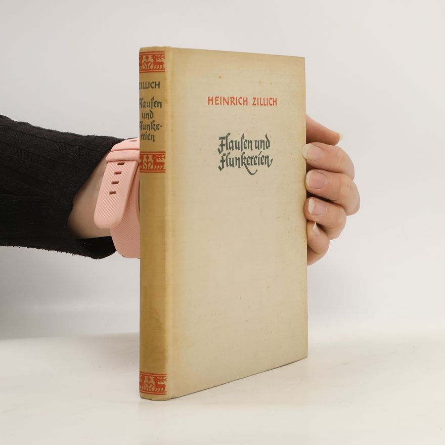 Heinrich Zillich Flausen und Flunkereien. Lustige Geschichten aus Siebenbürgen