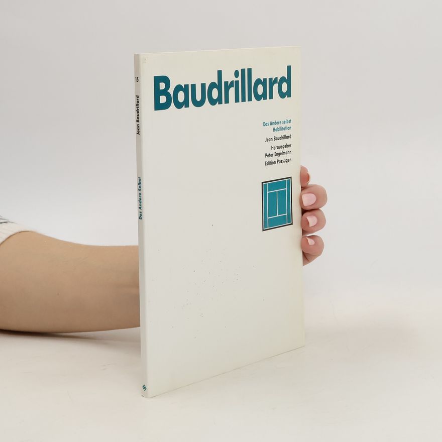 Jean Baudrillard Das Andere selbst
