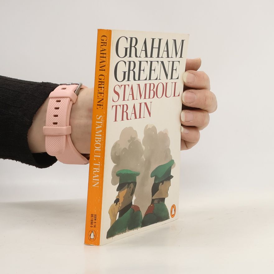 Graham Greene Stamboul Train