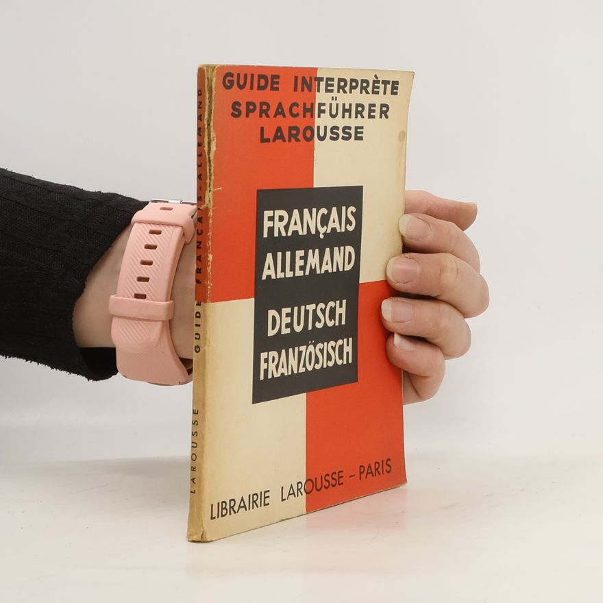 Autorenkollektiv Guide interprète sprachführer Larousse. Français Allemand Deutsch Französisch