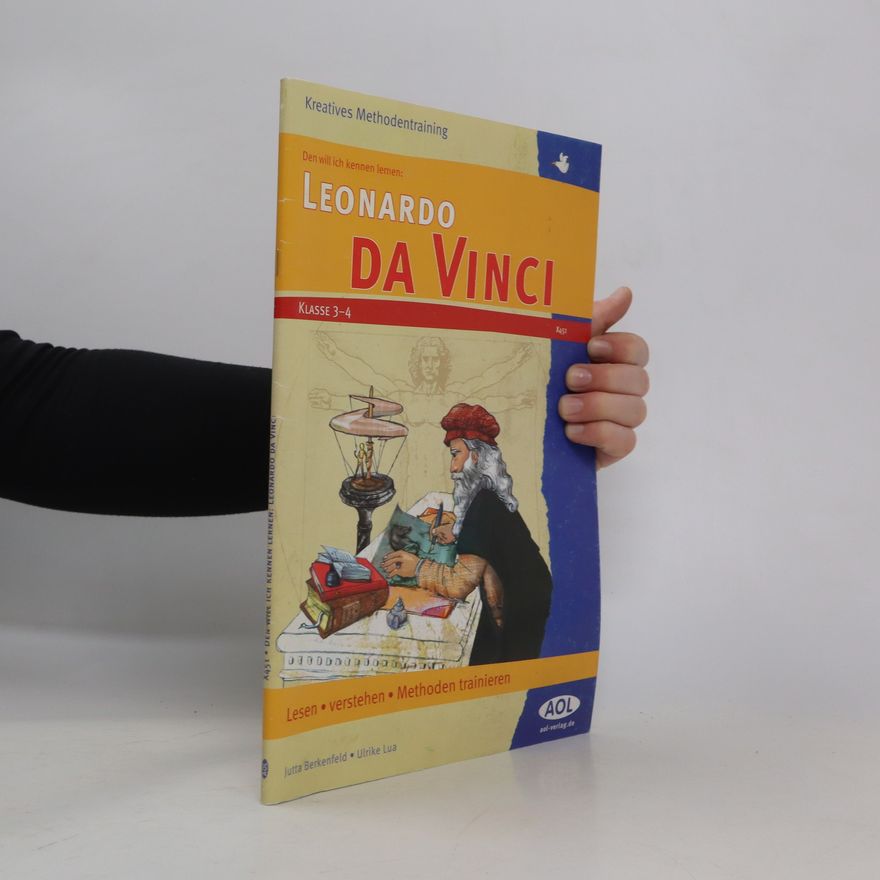 Jutta Berkenfeld Den will ich kennen lernen: Leonardo da Vinci