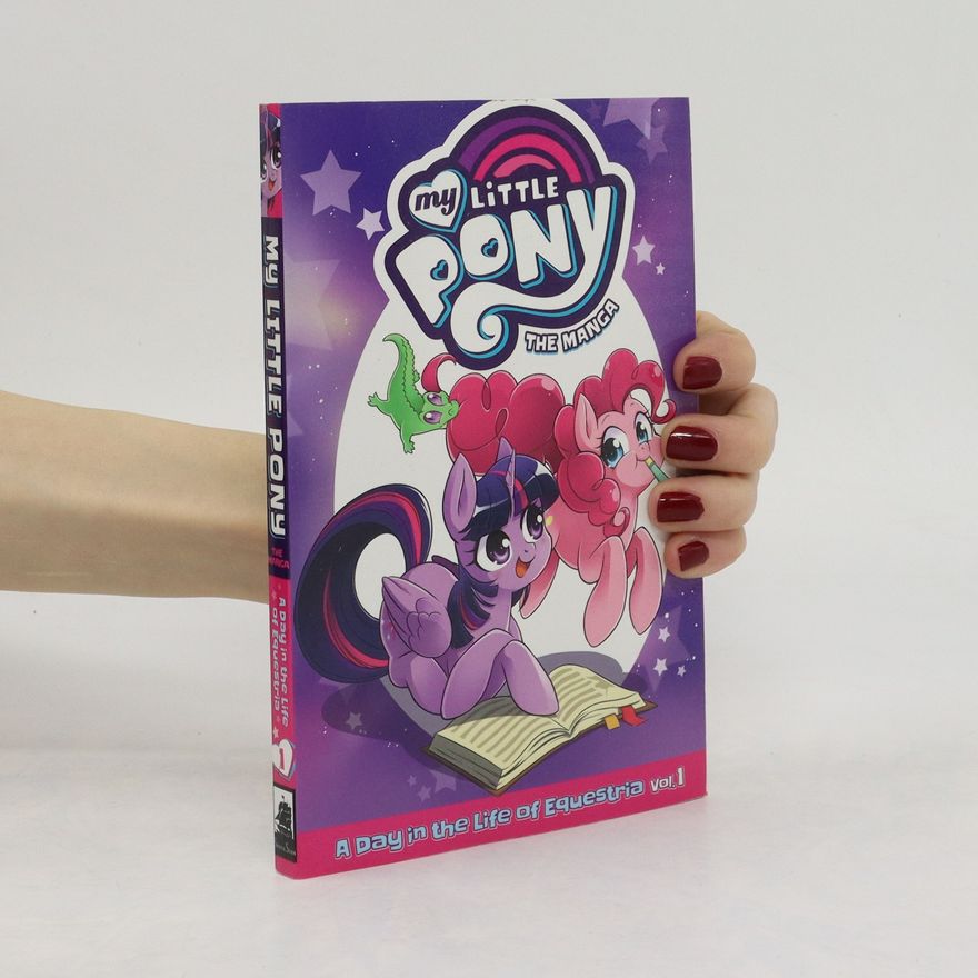 Gisele Lagace My Little Pony: The Manga - A Day in the Life of Equestria Vol. 1