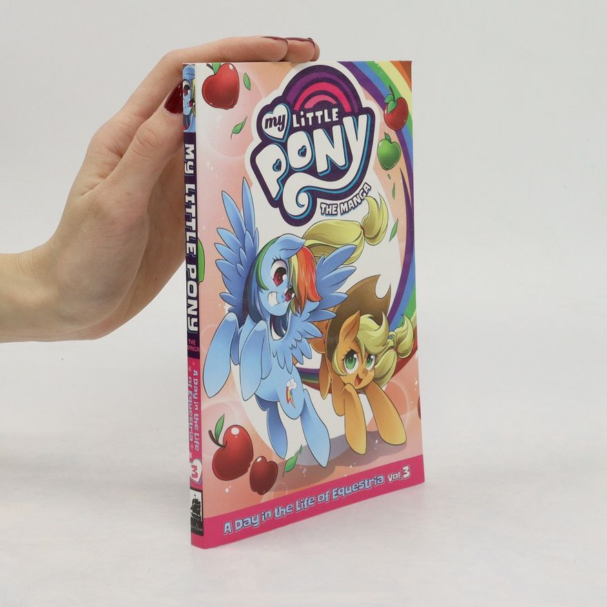 Gisele Lagace My Little Pony: The Manga - A Day in the Life of Equestria Vol. 3