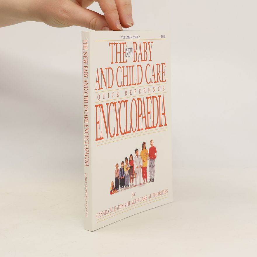 Kolektiv autorů The New Baby and Child Care Encyclopaedia Vol. 6, Issue 2