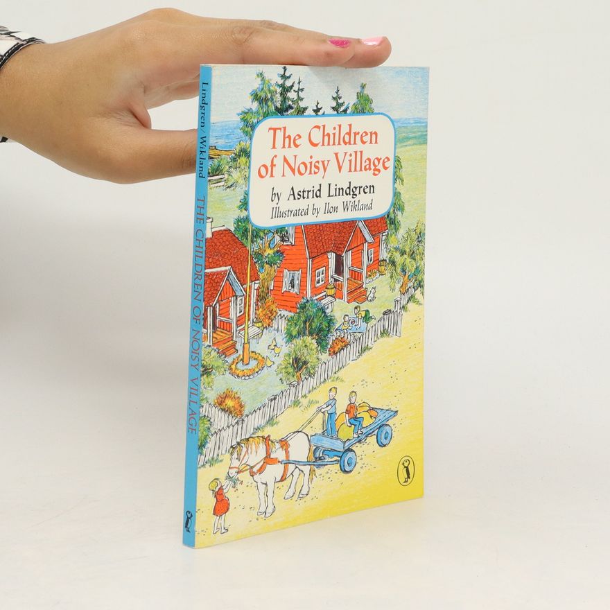 Astrid Lindgren The Children of Noisy Village