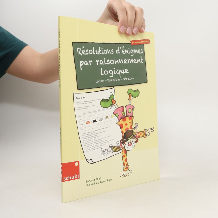 Barbara Stucki Résolutions d'énigmes par raisonnement Logique