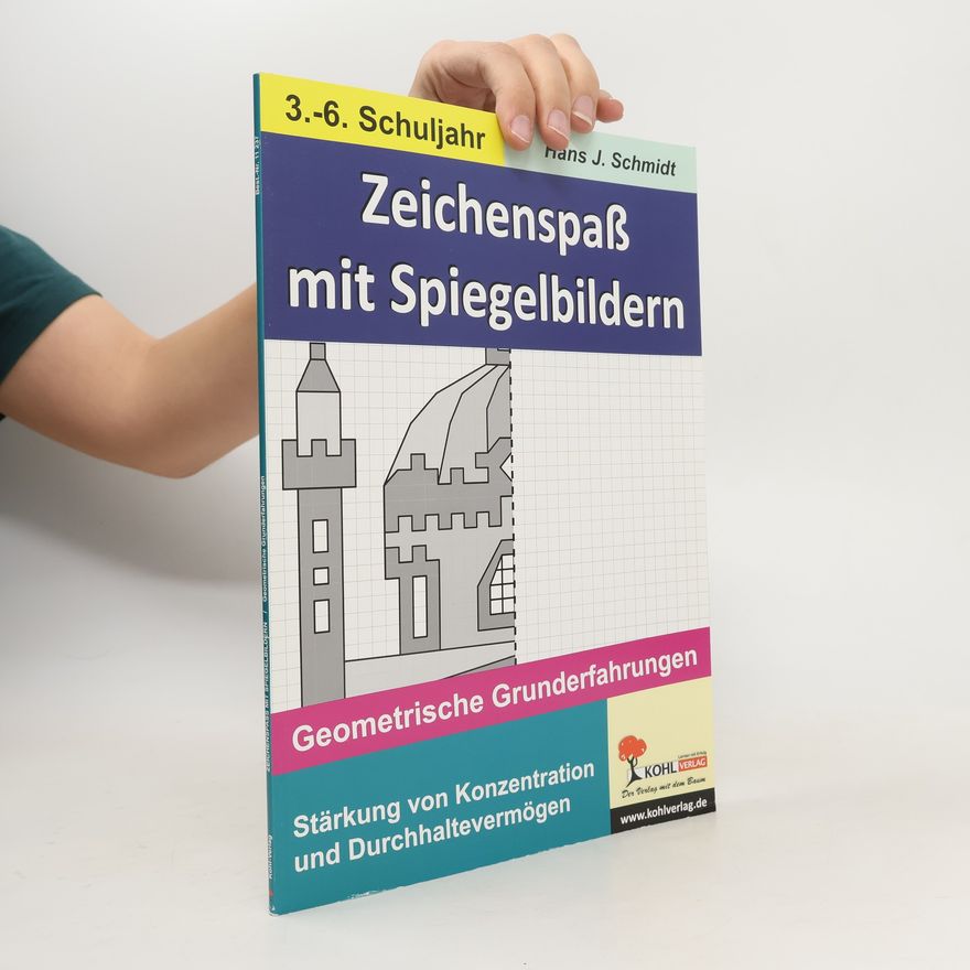 Hans J. Schmidt Zeichenspaß mit Spiegelbildern