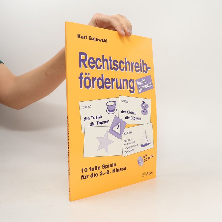 Karl Gajewski Rechtschreibförderung leicht gemacht