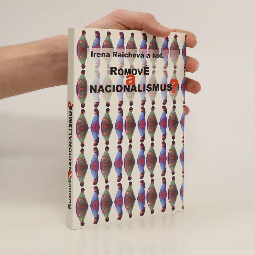 Irena Raichová Romové a nacionalismus?