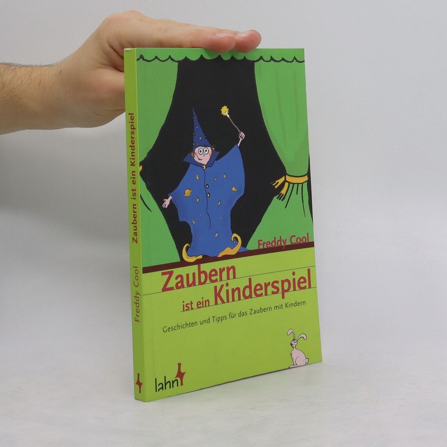 Freddy Cool Zaubern ist ein Kinderspiel