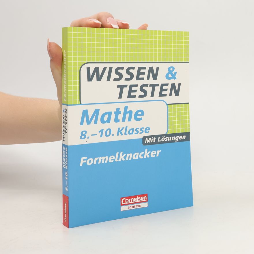 Autorenkollektiv Wissen und Testen. Mathematik Formelknacker. 8.-10. Klasse