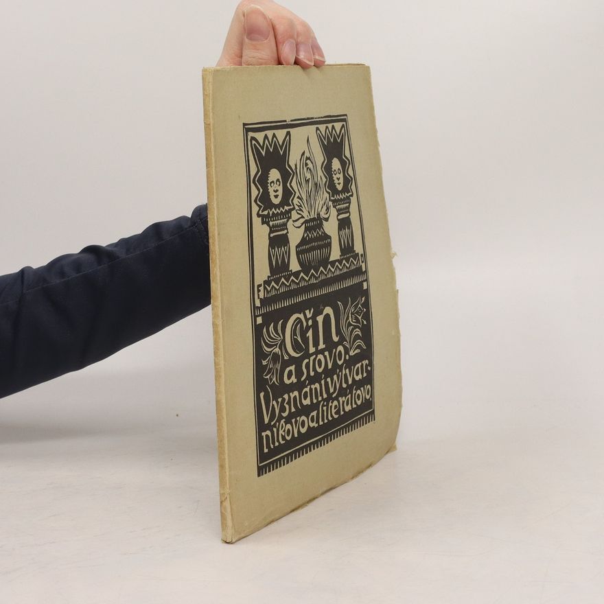 Various authors Čin a slovo. Vyznání výtvarníkovo a literátovo