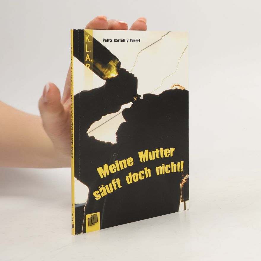 Petra Bartoli y Eckert Meine Mutter säuft doch nicht!