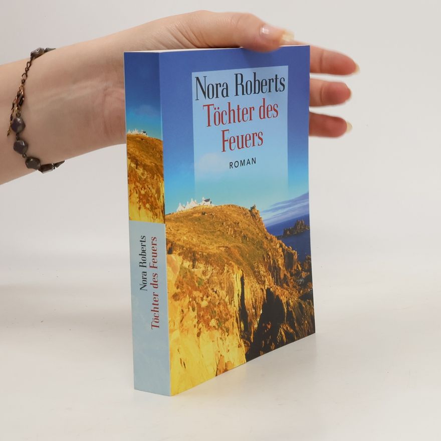 Nora Roberts Töchter des Feuers
