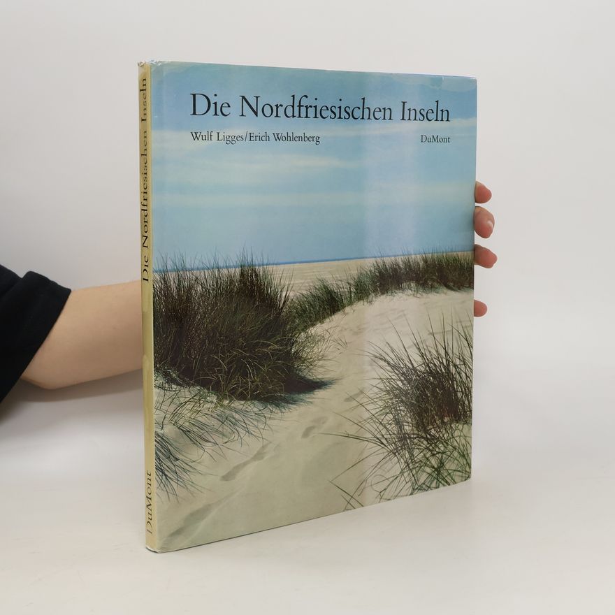 Wulf Ligges Die nordfriesischen Inseln