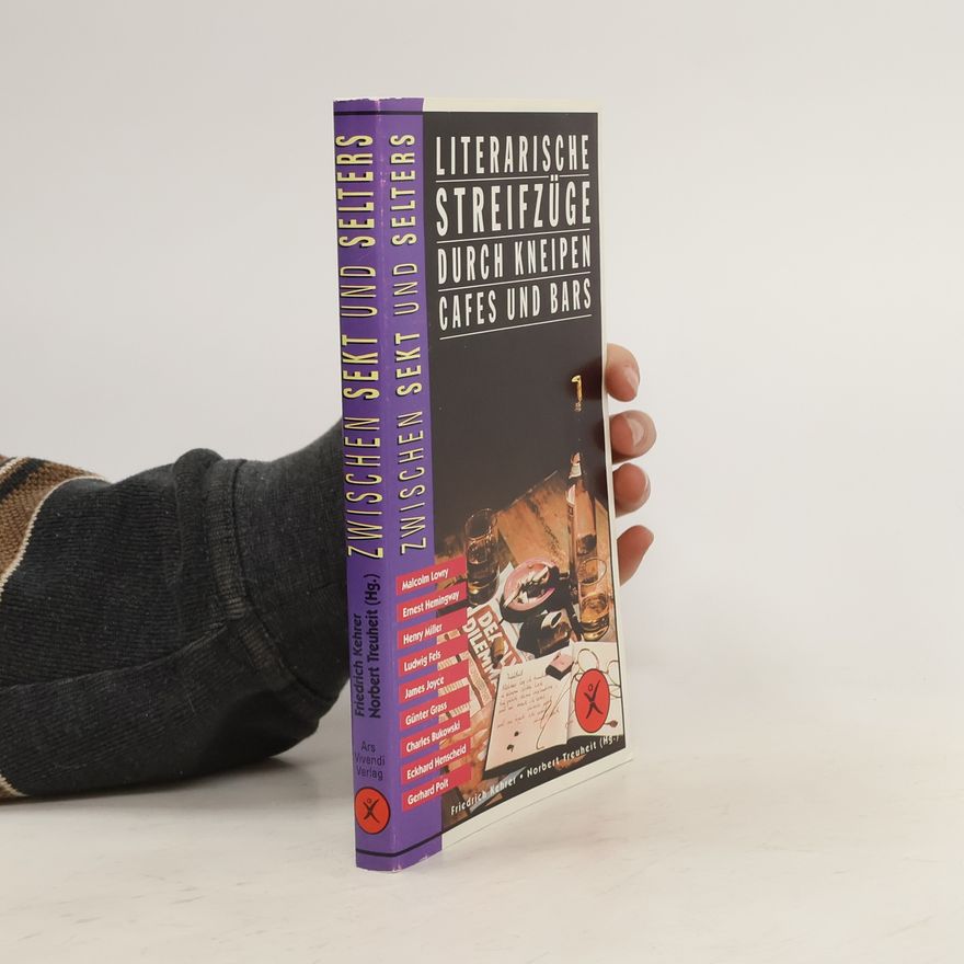 Norbert Treuheit Literarische Streifzüge durch Kneipen, Cafés und Bars