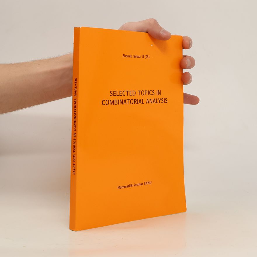 Miloš Kurilić Selected topics in combinatorial analysis