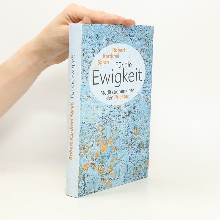 Robert Sarah Für die Ewigkeit