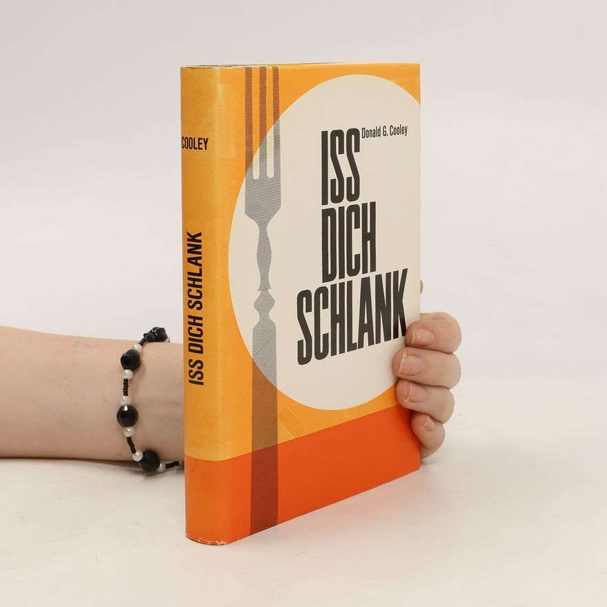 Donald Gray Cooley Iss dich schlank