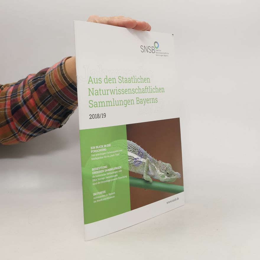 Collectif d'auteurs Aus den Staatlichen Naturwissenschaftlichen Sammlungen Bayerns 2018/19